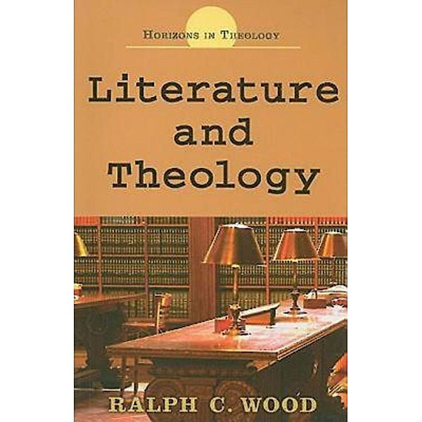 Literature and Theology, Ralph C. Wood