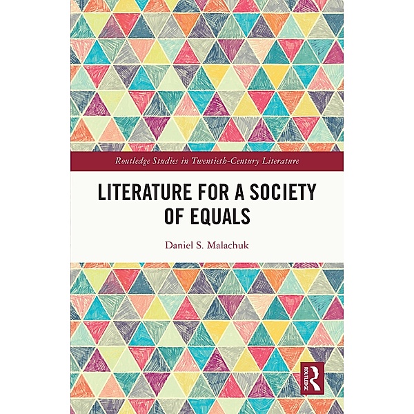 Literature for a Society of Equals, Daniel S. Malachuk