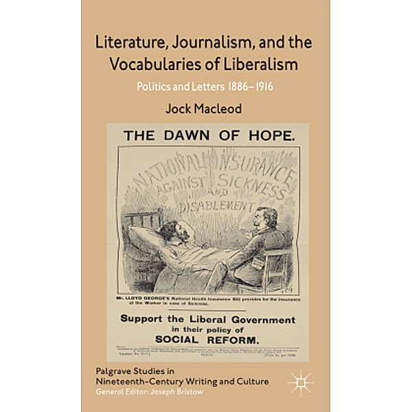 Literature, Journalism, and the Vocabularies of Liberalism, J. Macleod
