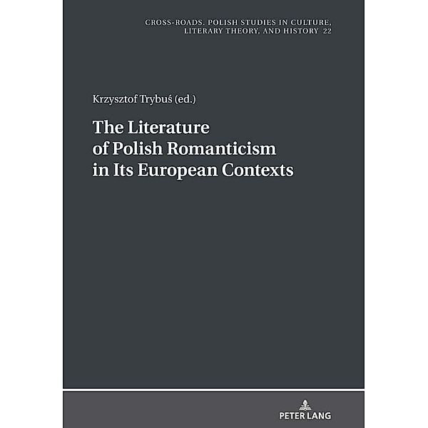 Literature of Polish Romanticism in Its European Contexts