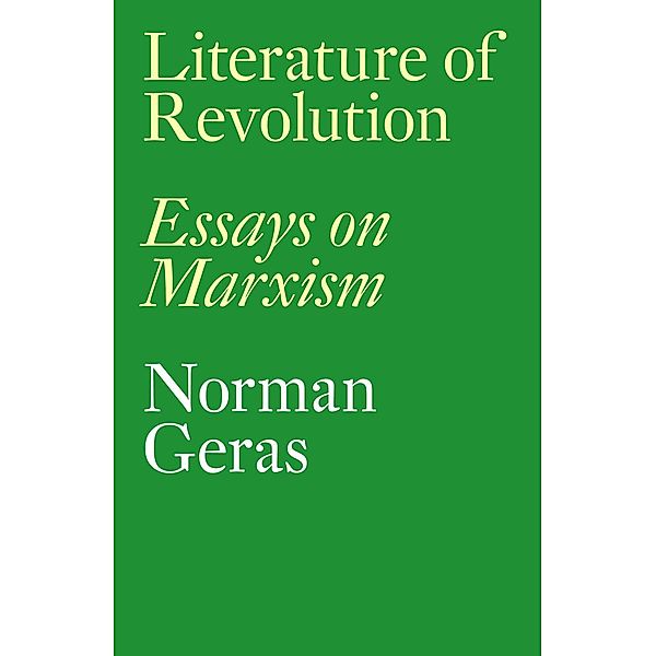 Literature of Revolution, Norman Geras