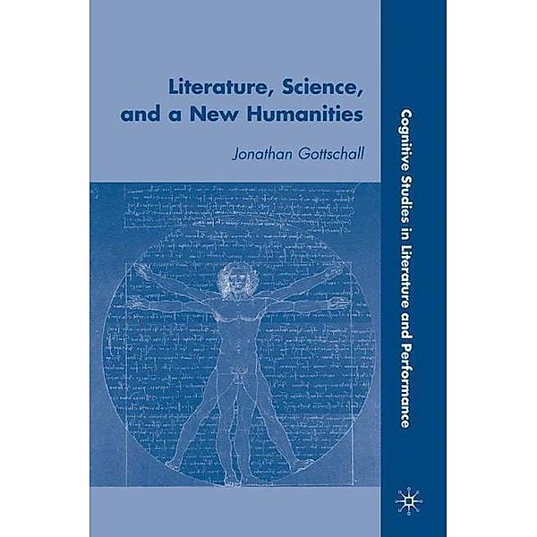 Literature, Science, and a New Humanities, Jonathan Gottschall