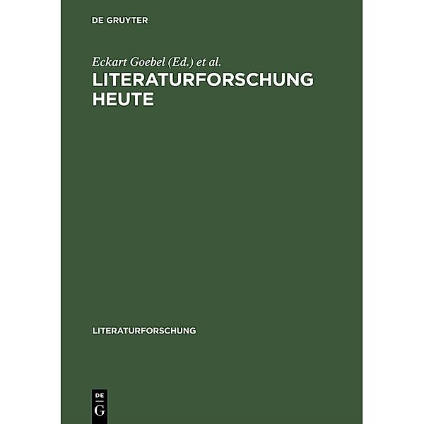 Literaturforschung heute