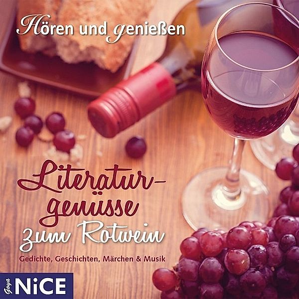 Literaturgenüsse zum Rotwein. Gedichte, Geschichten, Märchen und Musik,1 Audio-CD, Katharina Hagena