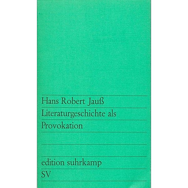 Literaturgeschichte als Provokation, Hans Robert Jauss