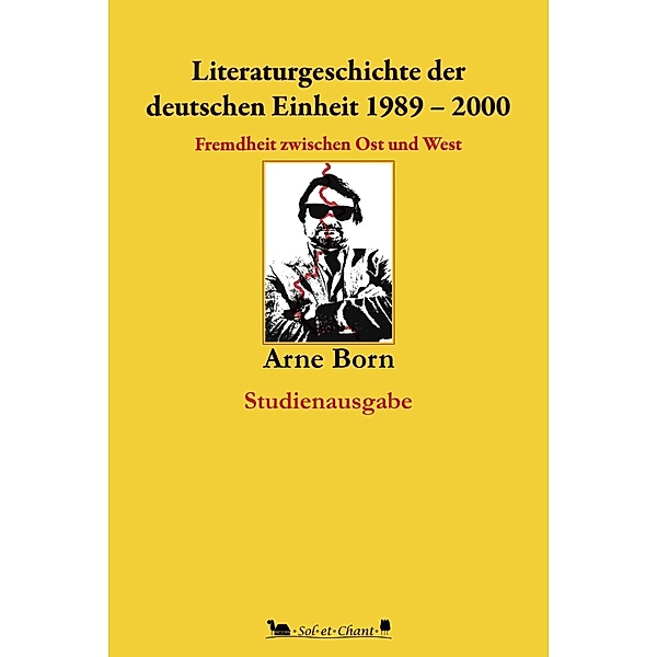 Literaturgeschichte der deutschen Einheit 1989-2000, Arne Born