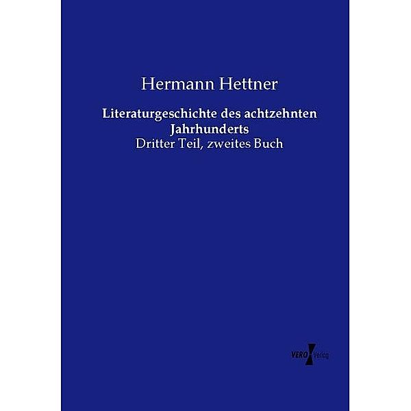 Literaturgeschichte des achtzehnten Jahrhunderts, Hermann Hettner