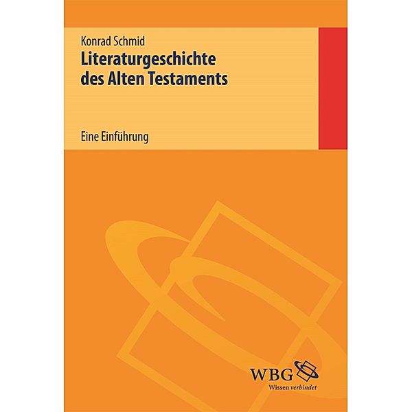 Literaturgeschichte des Alten Testaments, Konrad Schmid