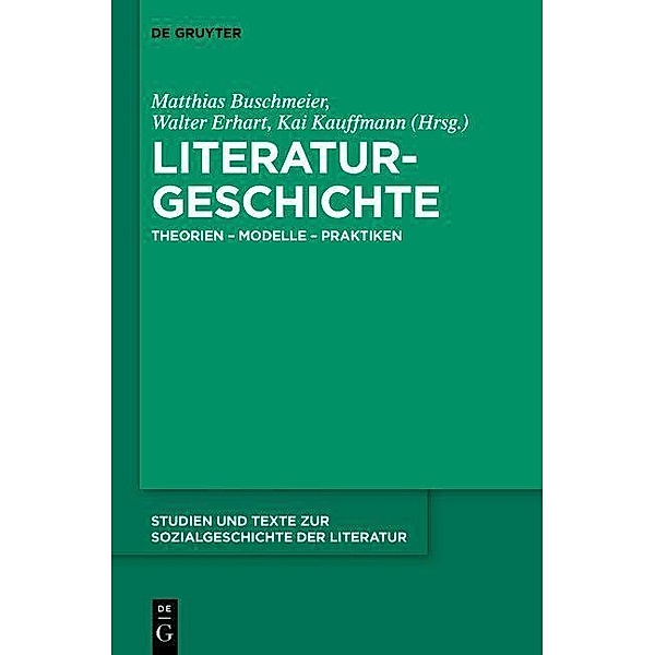 Literaturgeschichte / Studien und Texte zur Sozialgeschichte der Literatur Bd.138