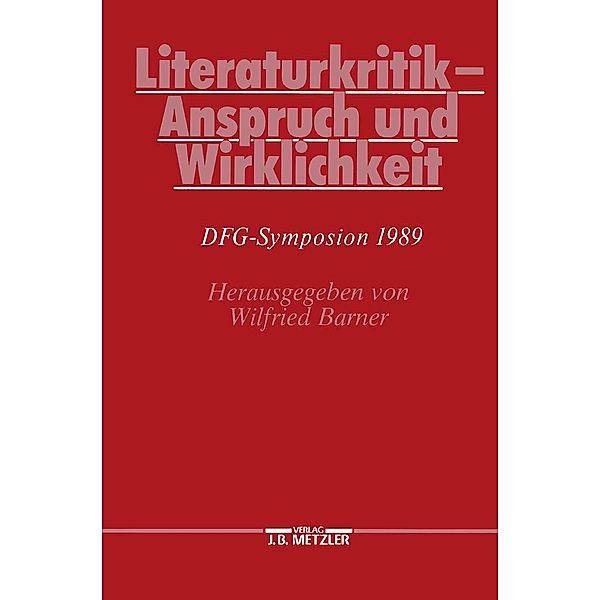 Literaturkritik - Anspruch und Wirklichkeit / Germanistische Symposien