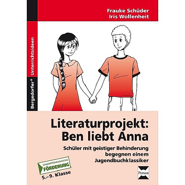 Literaturprojekt: Ben liebt Anna, Frauke Schüder, Iris Wollenheit