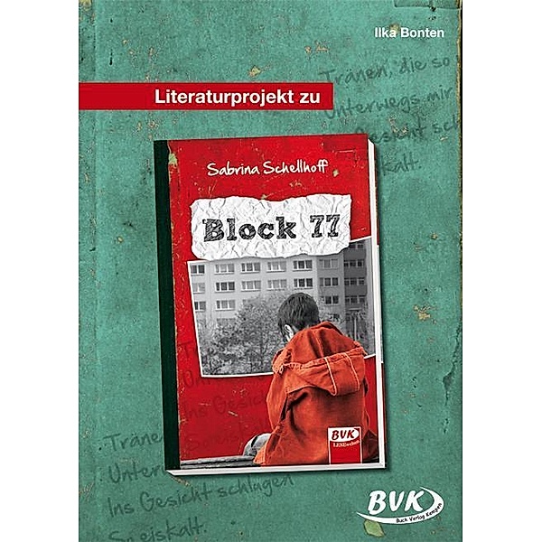 Literaturprojekt zu Block 77, Ilka Bonten