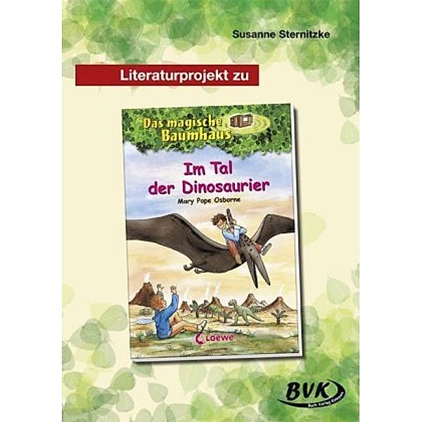 Literaturprojekt zu Im Tal der Dinosaurier, Susanne Sternitzke