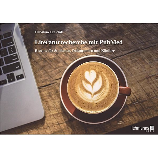 Literaturrecherche mit PubMed, Christina Czeschik