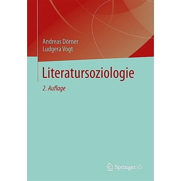 Literatursoziologie, Andreas Dörner, Ludgera Vogt