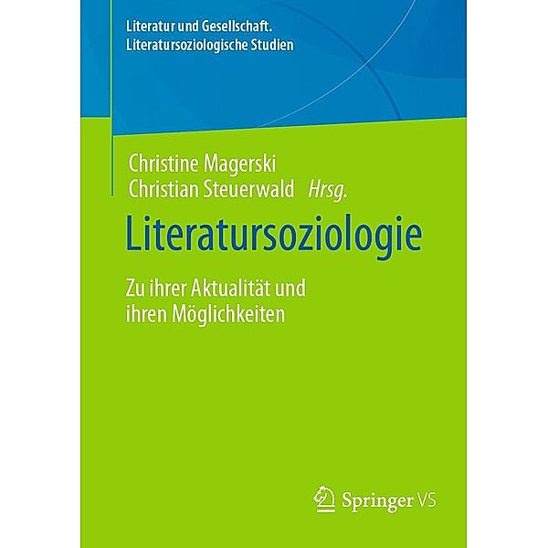 Literatursoziologie / Literatur und Gesellschaft. Literatursoziologische Studien