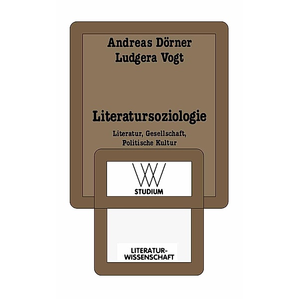 Literatursoziologie / wv studium, Andreas Dörner, Ludgera Vogt