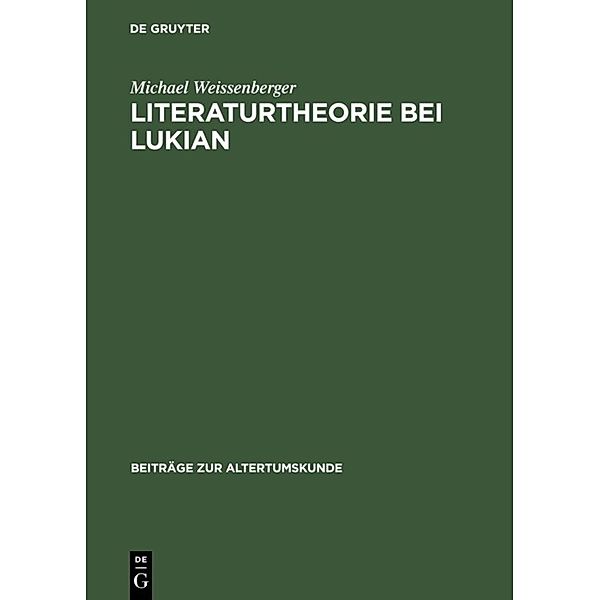 Literaturtheorie bei Lukian, Michael Weissenberger