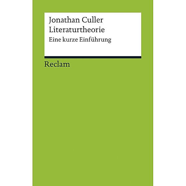 Literaturtheorie / Reclams Universal-Bibliothek, Jonathan Culler