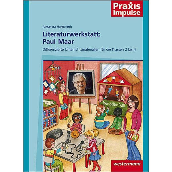 Literaturwerkstatt: Paul Maar, Alexandra Hanneforth