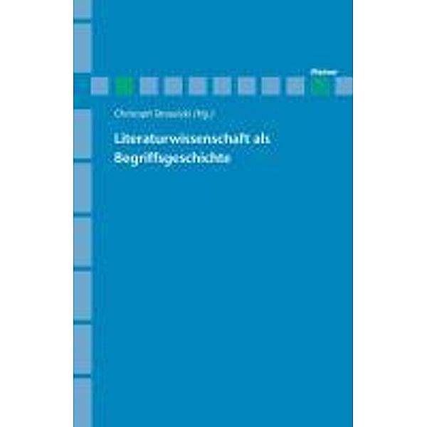 Literaturwissenschaft als Begriffsgeschichte