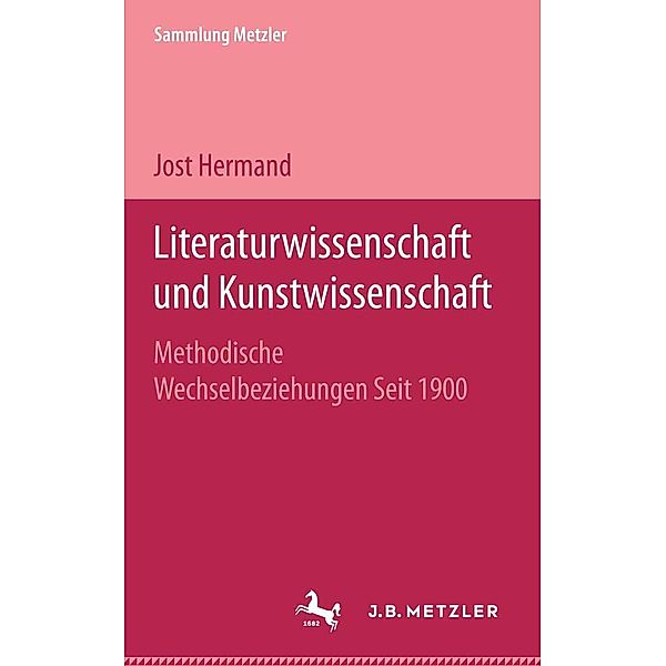 Literaturwissenschaft und Kunstwissenschaft / Sammlung Metzler, Jost Hermand