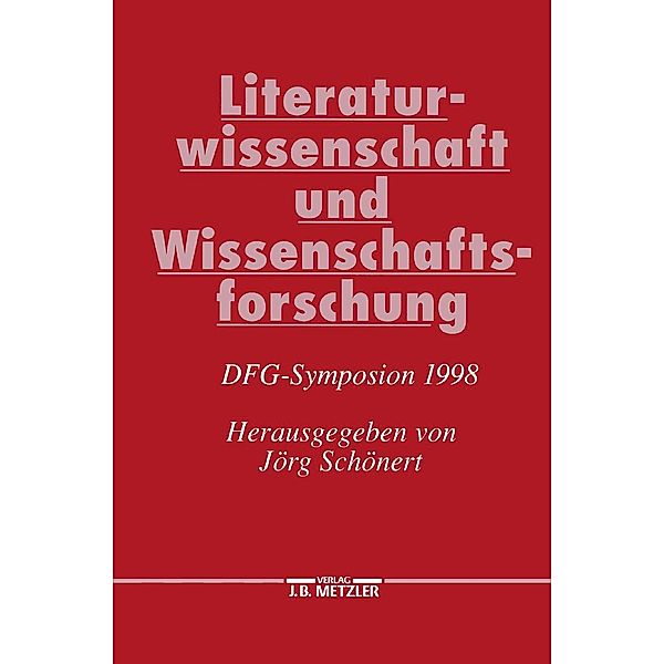 Literaturwissenschaft und Wissenschaftsforschung / Germanistische Symposien