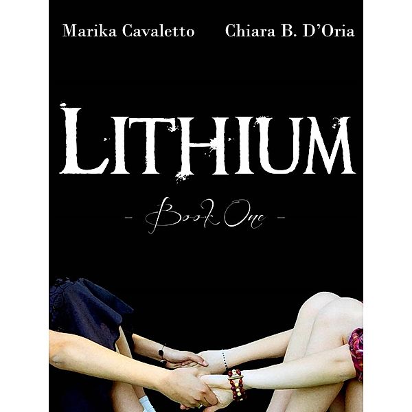 Lithium, Chiara B. D'Oria, Marika Cavaletto