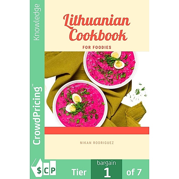 Lithuanian Cookbook for Foodies, "Nikan" "Rodriguez"