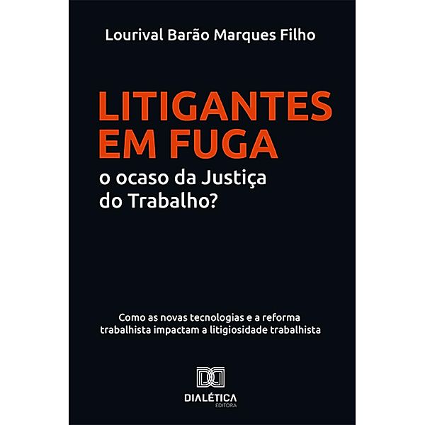 Litigantes em Fuga, Lourival Barão Marques Filho