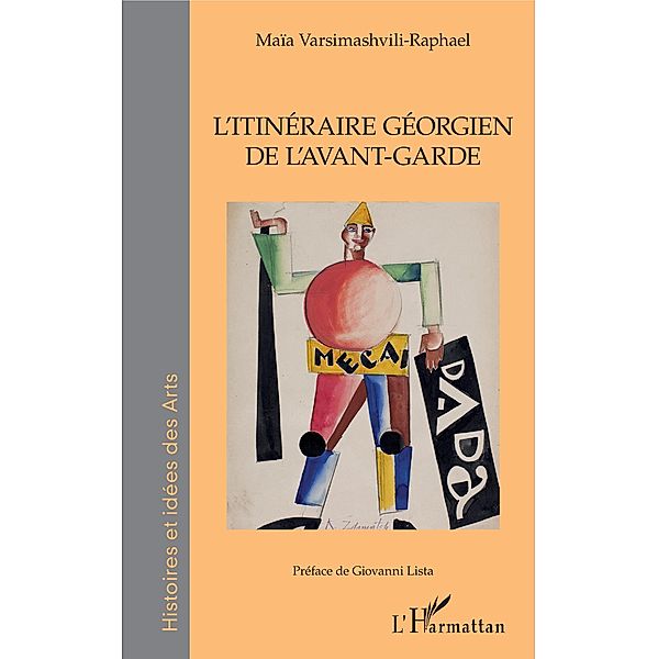 L'Itineraire Georgien de l'avant-garde, Varsimashvili-Raphael Maia Varsimashvili-Raphael