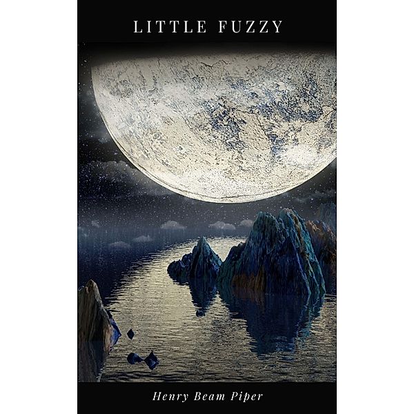 Litlle Fuzzy, Henry Beam Piper