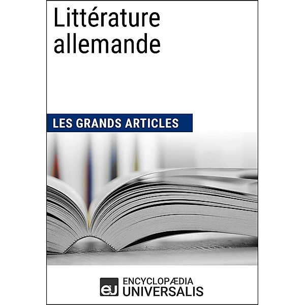Littérature allemande, Encyclopaedia Universalis, Les Grands Articles