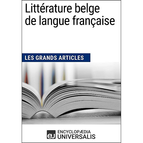 Littérature belge de langue française, Encyclopaedia Universalis