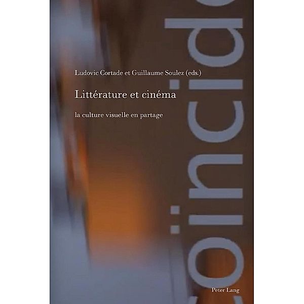 Littérature et cinéma / Film Cultures Bd.9, Guillaume Soulez