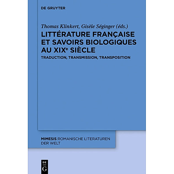 Littérature française et savoirs biologiques au XIXe siècle