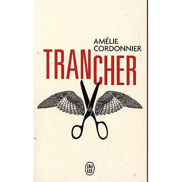 Littérature Francaise / Trancher, Amélie Cordonnier