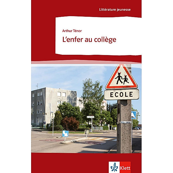 Littérature jeunesse / L'enfer au collège, Arthur Ténor