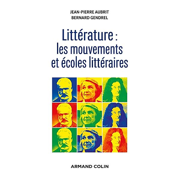 Littérature : les mouvements et écoles littéraires / Lettres Sup, Jean-Pierre Aubrit, Bernard Gendrel