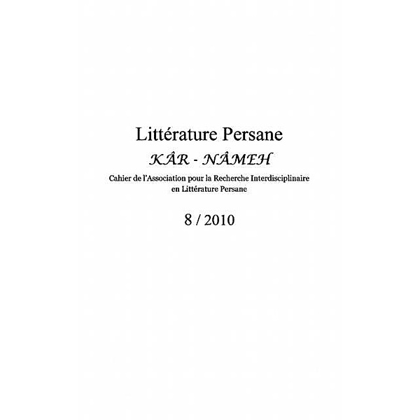 Litterature persane #  8 2010 / Hors-collection, Ali Shariat Kashani