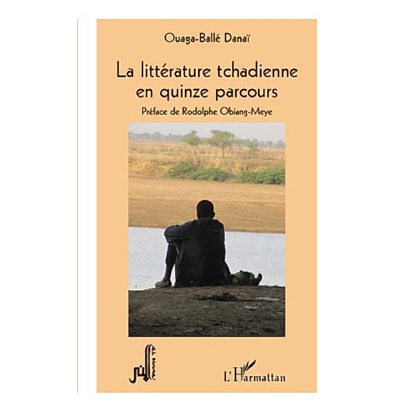 Litterature tchadienne en quinze parcours / Harmattan, Ouaga-Balle Danai Ouaga-Balle Danai