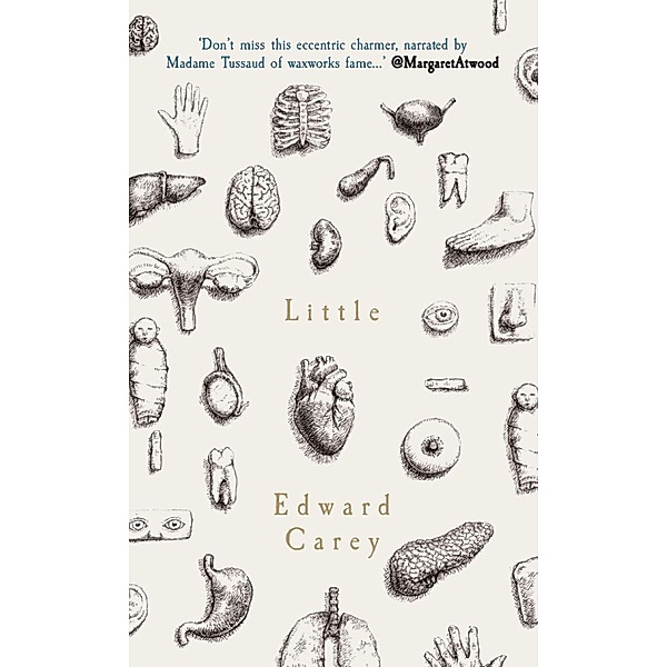 Little: A Times and Sunday Times Book of the Year, Edward Carey