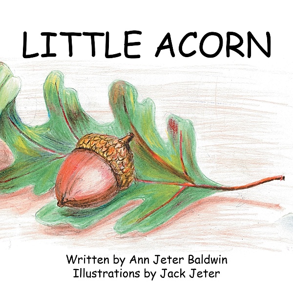 Little Acorn, Ann Jeter Baldwin