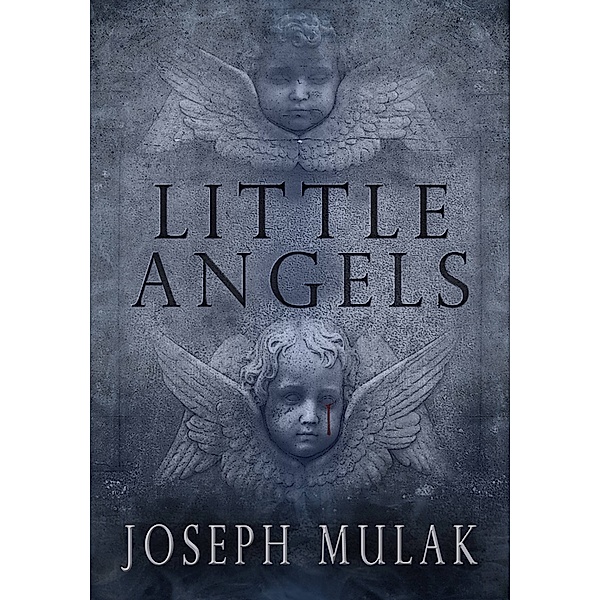 Little Angels, Joseph Mulak