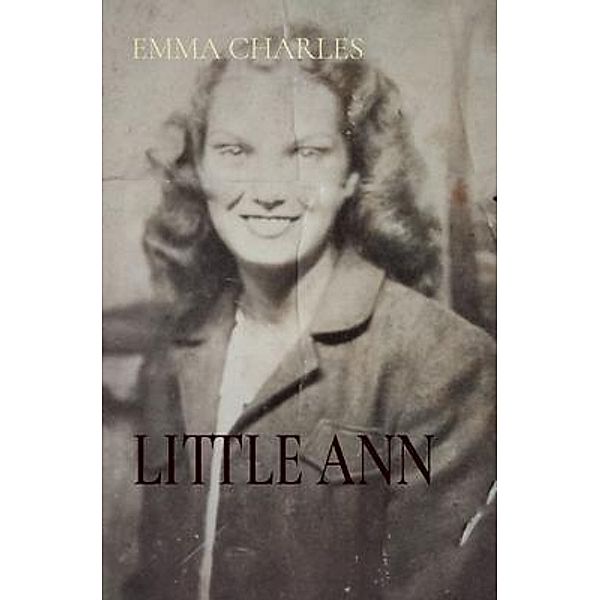 LITTLE ANN, Emma Charles