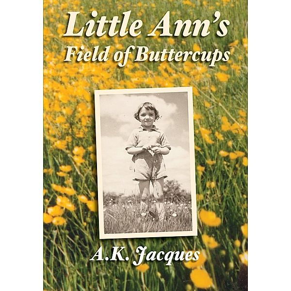 Little Ann's Field of Buttercups, Ann Jacques