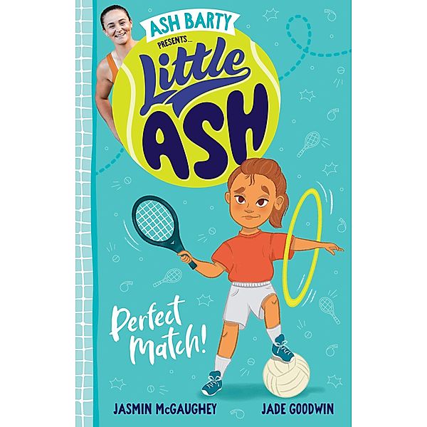 Little Ash Perfect Match! / Little Ash Bd.01, Ash Barty, Jasmin McGaughey