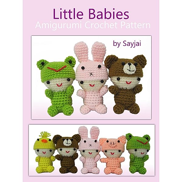 Little Babies Amigurumi Crochet Pattern / K and J Dolls, Sayjai