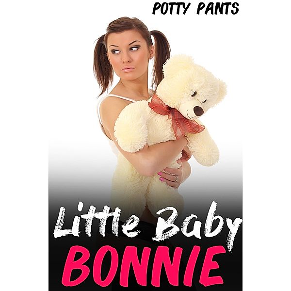 Little Baby Bonnie, Potty Pants