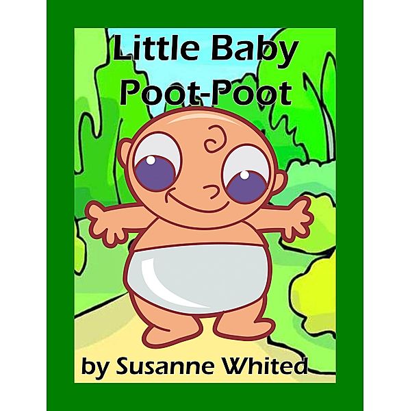 Little Baby Poot-Poot, Susanne Whited